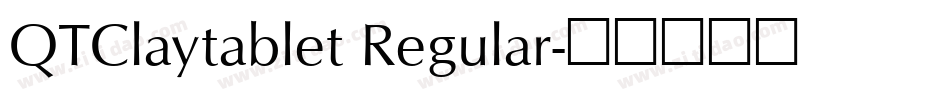 QTClaytablet Regular字体转换